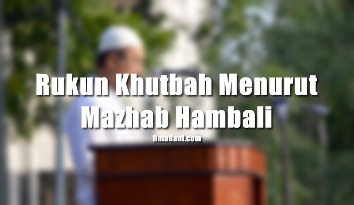 rukun khutbah mazhab hambali